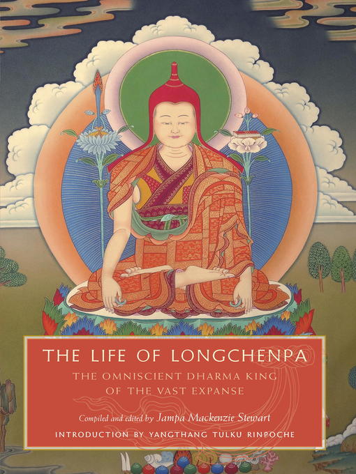 Title details for The Life of Longchenpa by Jampa Mackenzie Stewart - Available